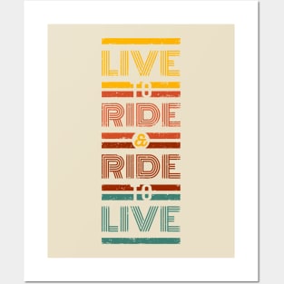 Live to Ride! Posters and Art